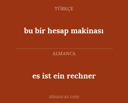 bu bir hesap makinası - es ist ein rechner