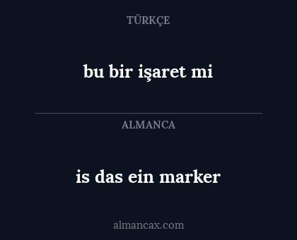 bu bir işaret mi - is das ein marker