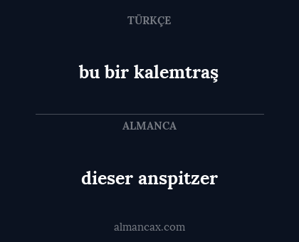 bu bir kalemtraş - dieser anspitzer