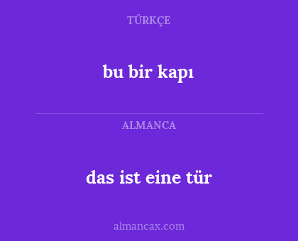 bu bir kapı - das ist eine tür