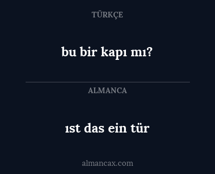 ıst das ein tür - bu bir kapı mı?