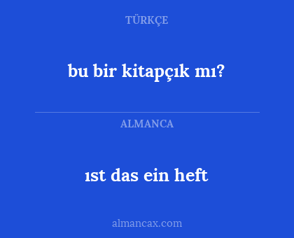 bu bir kitapçık mı? - ıst das ein heft