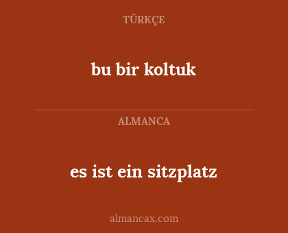 bu bir koltuk - es ist ein sitzplatz