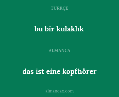das ist eine kopfhörer - bu bir kulaklık