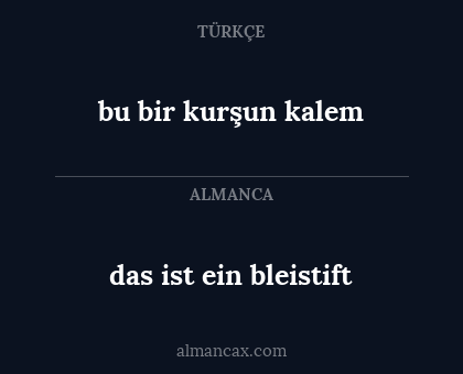 das ist ein bleistift - bu bir kurşun kalem