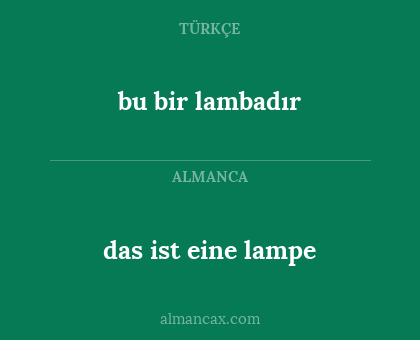 das ist eine lampe - bu bir lambadır