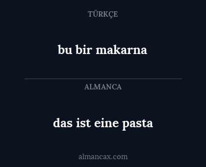 das ist eine pasta - bu bir makarna