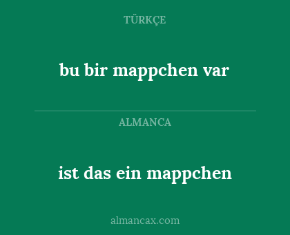 bu bir mappchen var - ist das ein mappchen