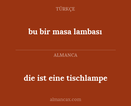 die ist eine tischlampe - bu bir masa lambası