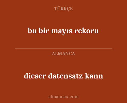 dieser datensatz kann - bu bir mayıs rekoru