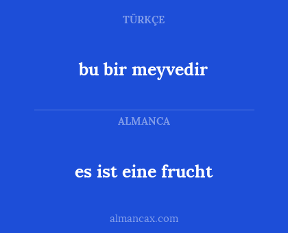 es ist eine frucht - bu bir meyvedir