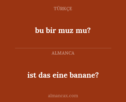 bu bir muz mu? - ist das eine banane?