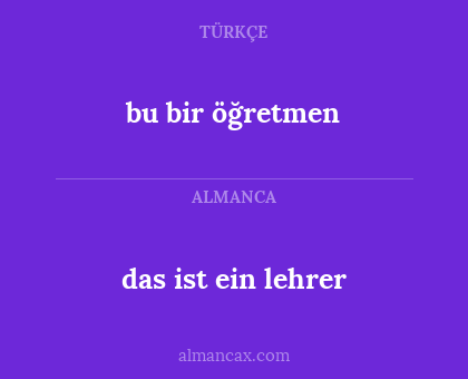 bu bir öğretmen - das ist ein lehrer