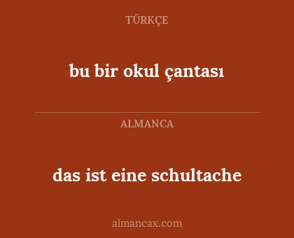 das ist eine schultache - bu bir okul çantası