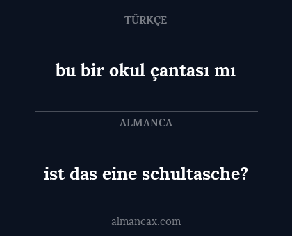 bu bir okul çantası mı - ist das eine schultasche?