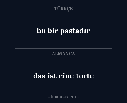 bu bir pastadır - das ist eine torte