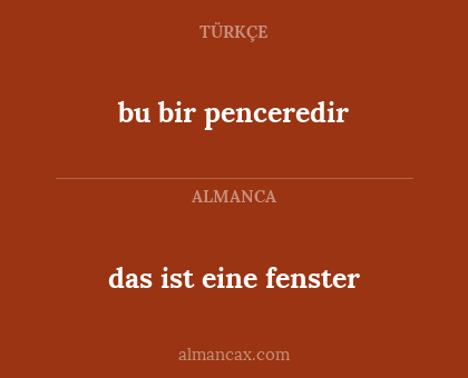 das ist eine fenster - bu bir penceredir