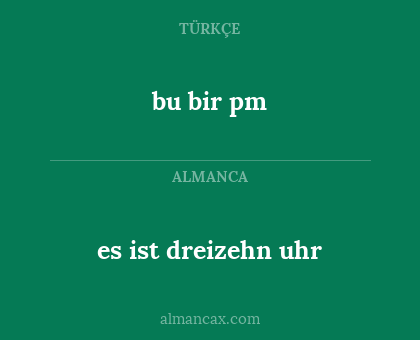 bu bir pm - es ist dreizehn uhr