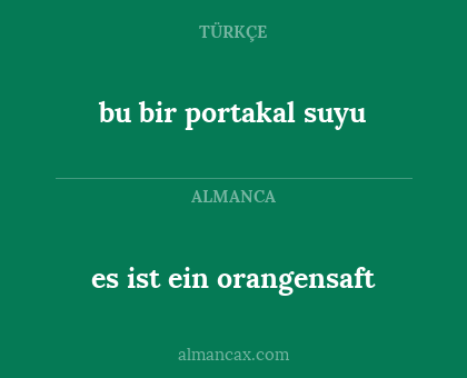 bu bir portakal suyu - es ist ein orangensaft