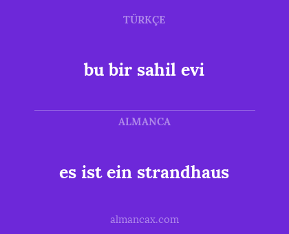 bu bir sahil evi - es ist ein strandhaus