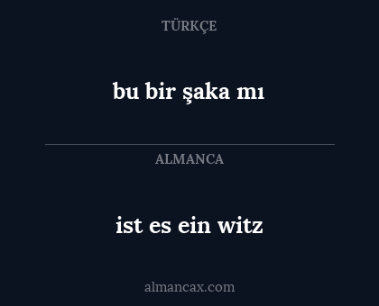 ist es ein witz - bu bir şaka mı
