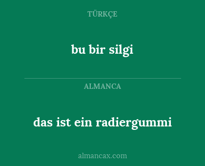 bu bir silgi - das ist ein radiergummi