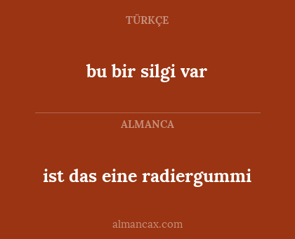 ist das eine radiergummi - bu bir silgi var