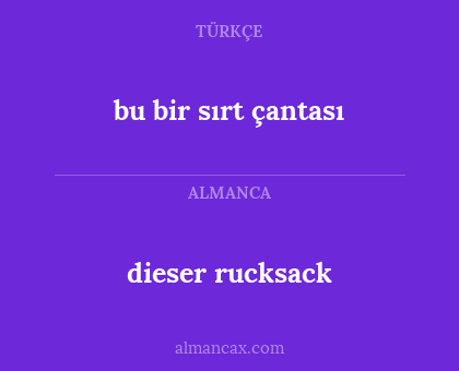 dieser rucksack - bu bir sırt çantası