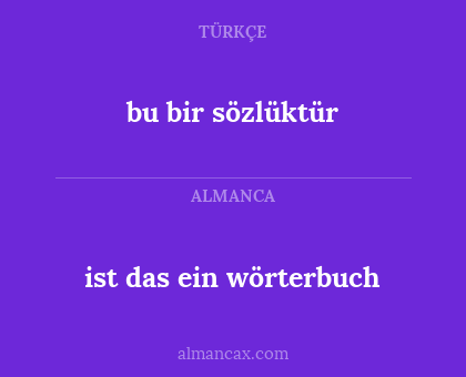 bu bir sözlüktür - ist das ein wörterbuch