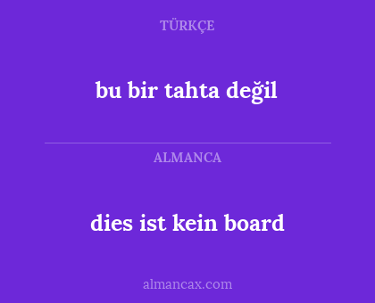 bu bir tahta değil - dies ist kein board