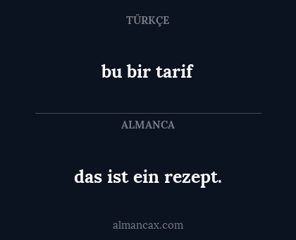das ist ein rezept. - bu bir tarif