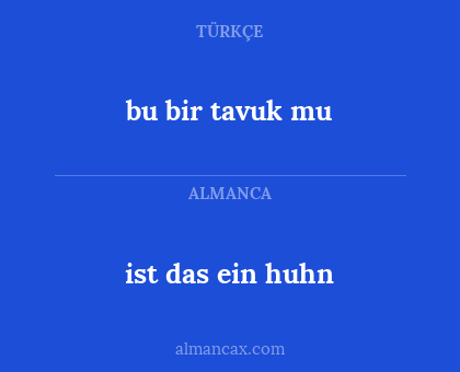 ist das ein huhn - bu bir tavuk mu