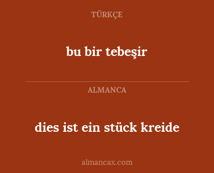 dies ist ein stück kreide - bu bir tebeşir