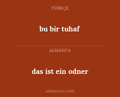 das ist ein odner - bu bir tuhaf