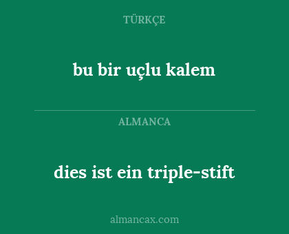 dies ist ein triple-stift - bu bir uçlu kalem