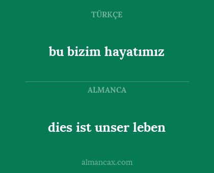 dies ist unser leben - bu bizim hayatımız