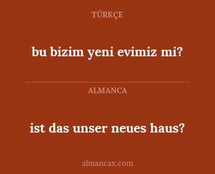 bu bizim yeni evimiz mi? - ist das unser neues haus?