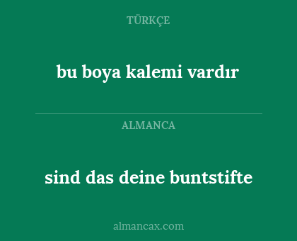 bu boya kalemi vardır - sind das deine buntstifte