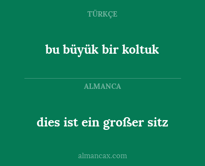 bu büyük bir koltuk - dies ist ein großer sitz