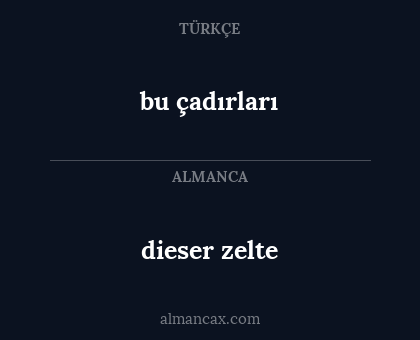 dieser zelte - bu çadırları