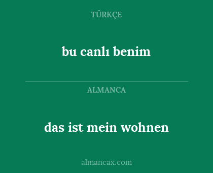 bu canlı benim - das ist mein wohnen