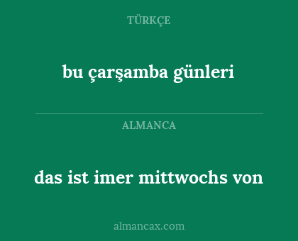 bu çarşamba günleri - das ist imer mittwochs von