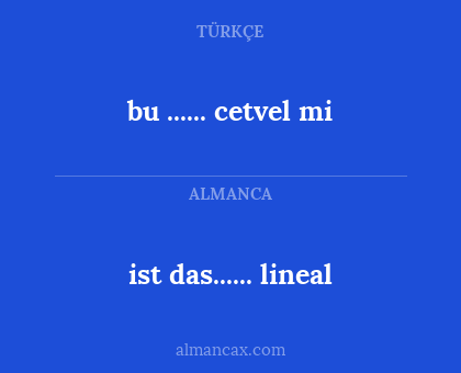 ist das...... lineal - bu ...... cetvel mi