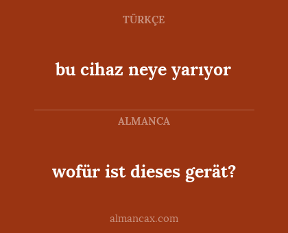 wofür ist dieses gerät? - bu cihaz neye yarıyor