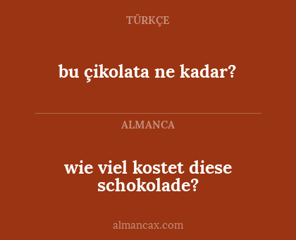 bu çikolata ne kadar? - wie viel kostet diese schokolade?