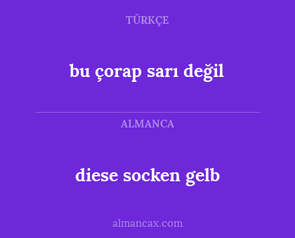 bu çorap sarı değil - diese socken gelb