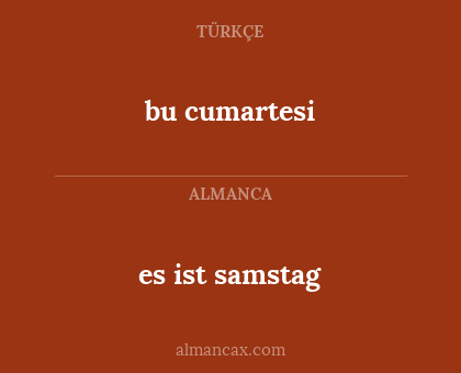 es ist samstag - bu cumartesi