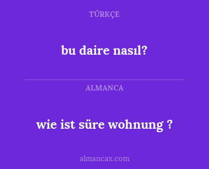bu daire nasıl? - wie ist süre wohnung ?