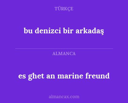 bu denizci bir arkadaş - es ghet an marine freund