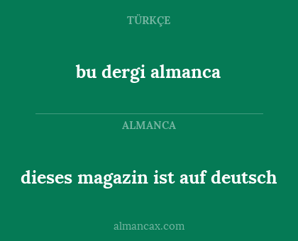 bu dergi almanca - dieses magazin ist auf deutsch